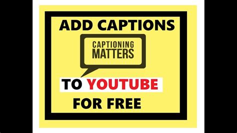Add Captions To Youtube For Free Youtube