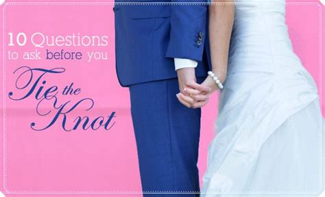 10 Questions To Ask Yourself Before You Tie The Knot Artofit