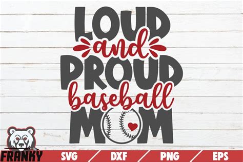Loud And Proud Baseball Mom Svg Printable Cut File