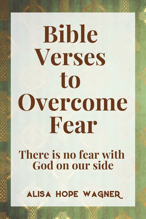 7 Bible Verses To Overcome Fear Alisa Hope Wagner