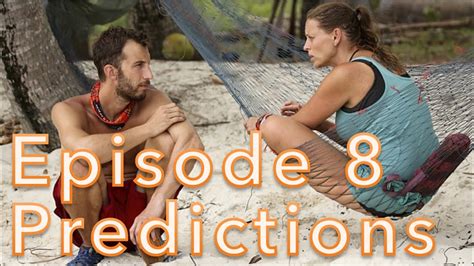 Survivor Season 31 Episode 8 Predictions And Power Rankings Youtube