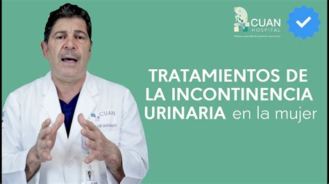 Tratamiento De La Incontinencia Urinaria En Mujeres Youtube