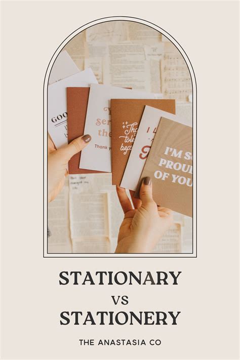 The Difference Between Stationary And Stationery The Anastasia Co