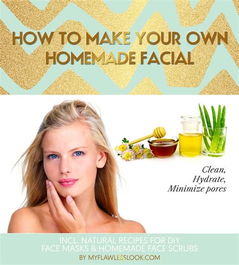 homemade facial diy at home to clear skin hydrate and minimize pores myflawlesslook