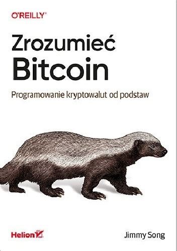 Jimmy song is a programmer with 20 years of experience, the last 4 being in bitcoin. Zrozumieć Bitcoin. Programowanie kryptowalut od podstaw ...
