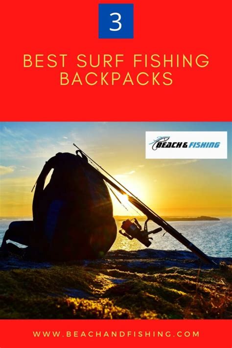 3 Best Surf Fishing Backpacks To Load Up In 2022