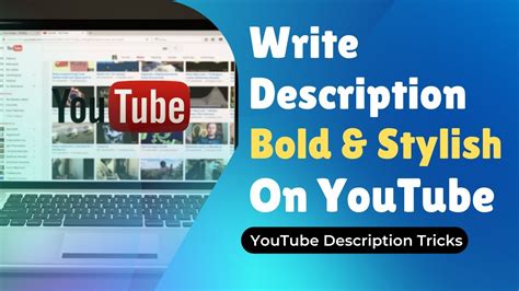 How To Write Descriptions Bold And Stylish On Youtube Youtube Bold