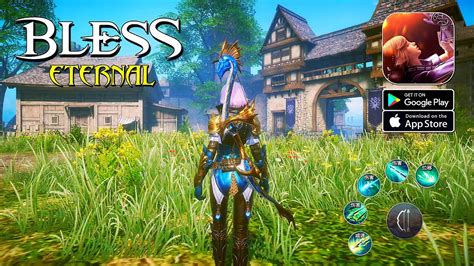 Bless Eternal Official Launch Mmorpg Gameplay Androidios