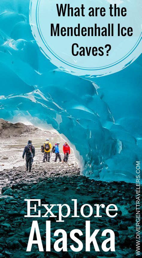 What Are The Mendenhall Ice Caves Located A Short 12 Miles Outside