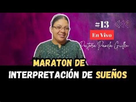 Interpretación de Sueños en Vivo Pastora Pamela Guillén YouTube