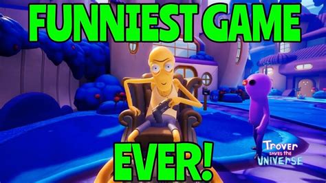 Funniest Game Ever Hilarious Moments Trover Saves The Universe