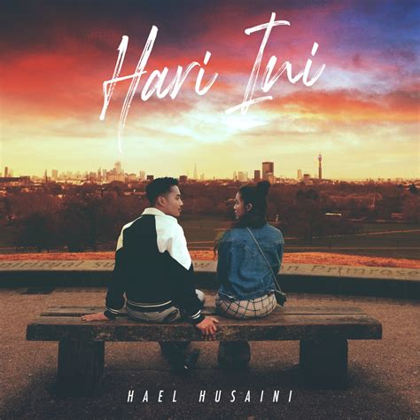 The lyrics for hari ini by hael husaini have been translated into 4 languages. "Hari Ini" Hael Husaini Kembali Dengan Lebih Hebat blog ...
