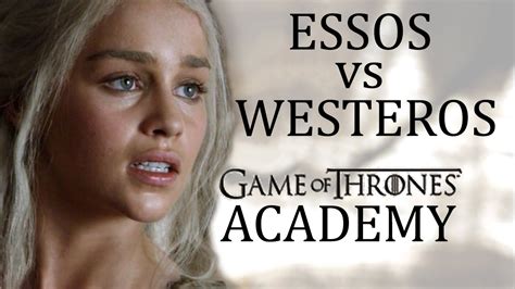 East Vs West Essos Vs Westeros Which Is More Advanced Youtube
