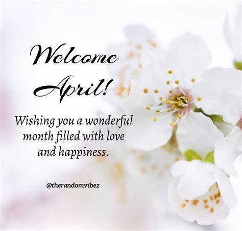 “welcome April Wishing You A Wonderful Month Filled With Love And