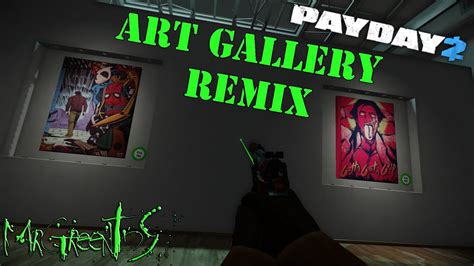 Payday 2 Mods Art Gallery Remix Mod Youtube
