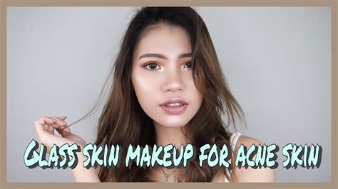 Glass Skin Makeup Tutorial For Acne Skin Youtube