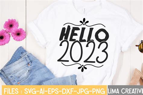 Hello 2023 T Shirt Designhappy New Year 2023 Svg Bundle New Year Svg