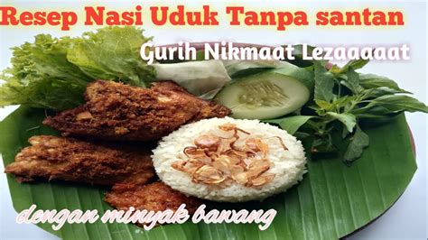 Salah satunya adalah sambal tumpang yang khas dari pulau jawa. Resep nasi uduk tanpa santan dengan minyak bawang - YouTube