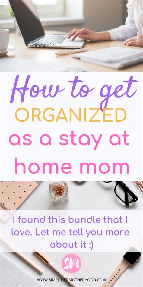 How To Get Organized As A Stay At Home Mom Working Mom Organization