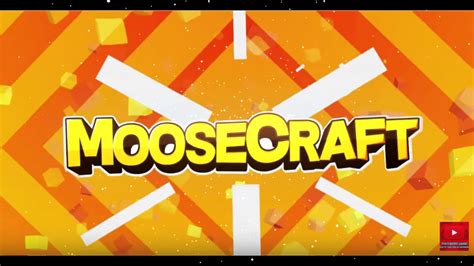 Moosecraft Intro Youtube