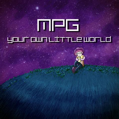 Your Own Little World Ep Mpg Music
