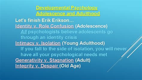 Developmental Psychology Adolescence And Adulthood Lets Finish Erikson