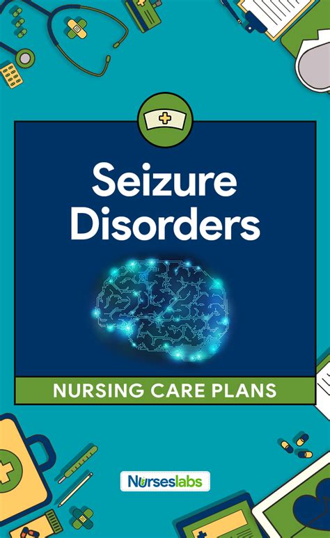 5 Seizure Disorder Nursing Care Plans Nursing Care Plan Nursing Care