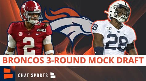 Nfl Mock Draft Denver Broncos 3 Round Mock With Trades For The 2021