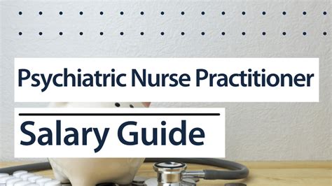 Psychiatric Nurse Practitioner Pmhnp Salary Guide 2023