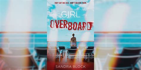 Girl Overboard Book Review Sandra Block Writes Sun Drenched Teen Thriller