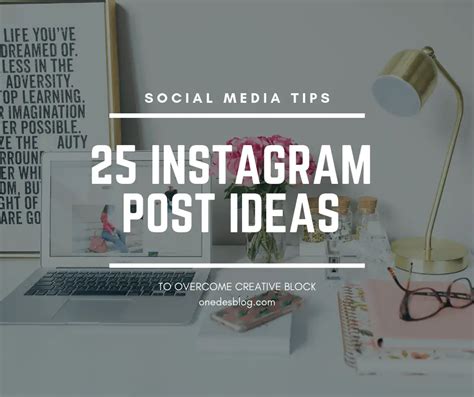25 Instagram Post Ideas To Overcome Creative Block