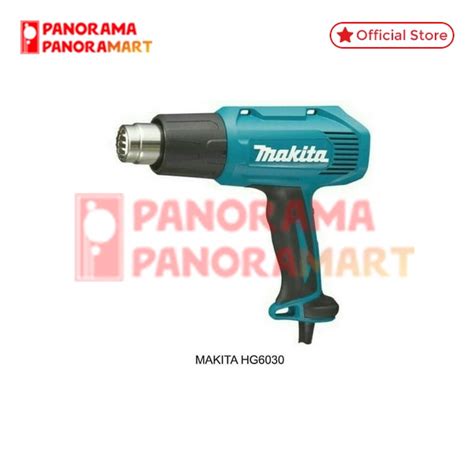 Jual MESIN HEAT GUN MAKITA HG 6030 Shopee Indonesia