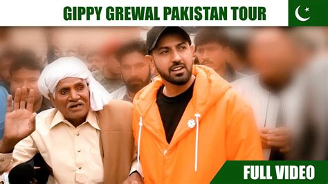 Gippy Grewal Pakistan Tour Full Video Gippy Grewal Pakistan