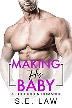 Read Making His Baby Forbidden Fantasies By S E Law Online Free