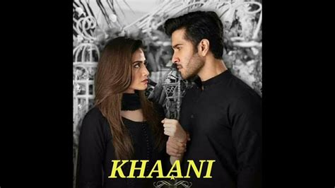 Khaani Full Hd Song Sana Javed Firoze Khan Youtube