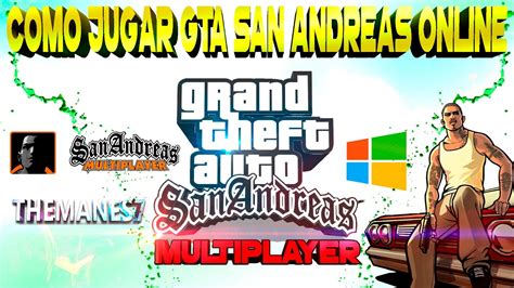 Como Jugar Gta San Andreas Multiplayer Youtube