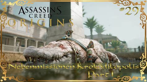 Assassins Creed Origins Nebenmissionen Krokodilopolis Part