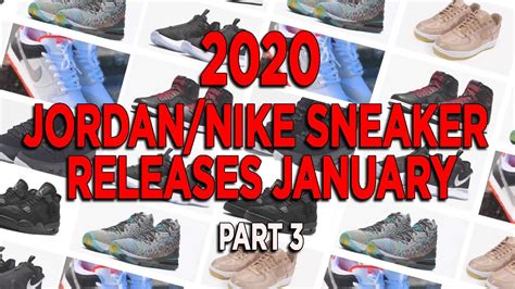 2020 Jordannike Sneaker Releases January Part 3 Youtube