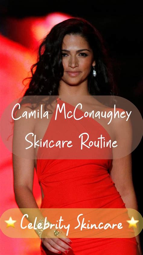 Celebrity Skincare Routine Camila Mcconaughey ⭐️ Celebrity Skin Care Skin Care Skin Care