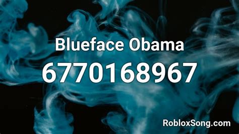 Blueface Obama Roblox Id Roblox Music Codes
