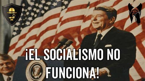 Por QuÉ El Socialismo No Funciona Por Ronald Reagan The Monopoly