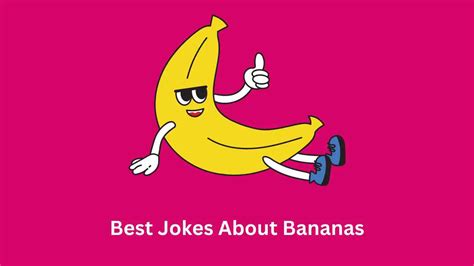 80 Best Jokes About Bananas