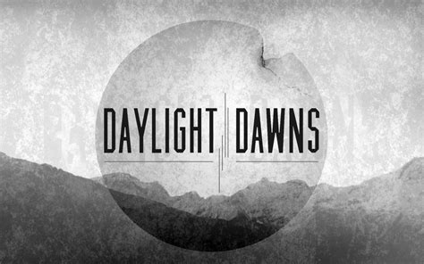 Daylight Dawns Reverbnation