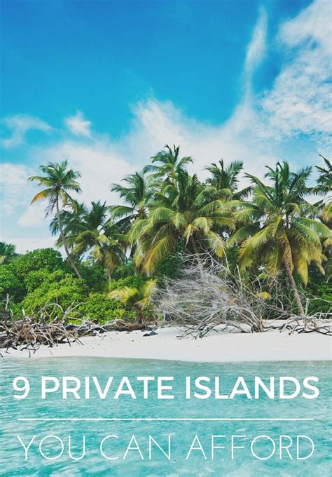9 Affordable Islands For Sale Amazing Destinations Dream Vacations