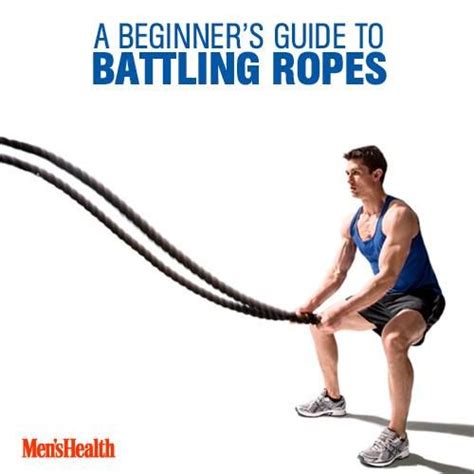 A Beginners Guide To Battling Ropes Battle Rope Workout Battle