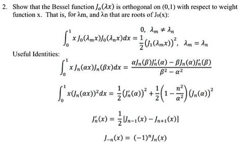 solved show that the bessel function j ax is orthogonal on 0 1 with respect to weight