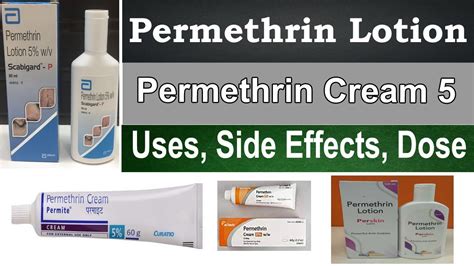 Permethrin Lotion Cream Permethrin Cream 5 Ww Uses Side Effects