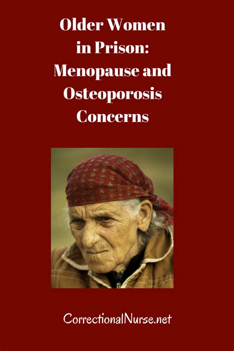 Older Women In Prison Menopause And Osteoporosis Concerns
