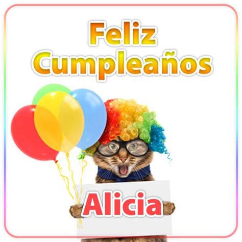 Feliz Cumpleaños Alicia Imagenessu