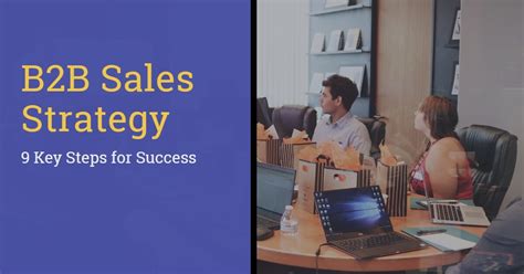B2b Sales Strategy 9 Key Steps For Success